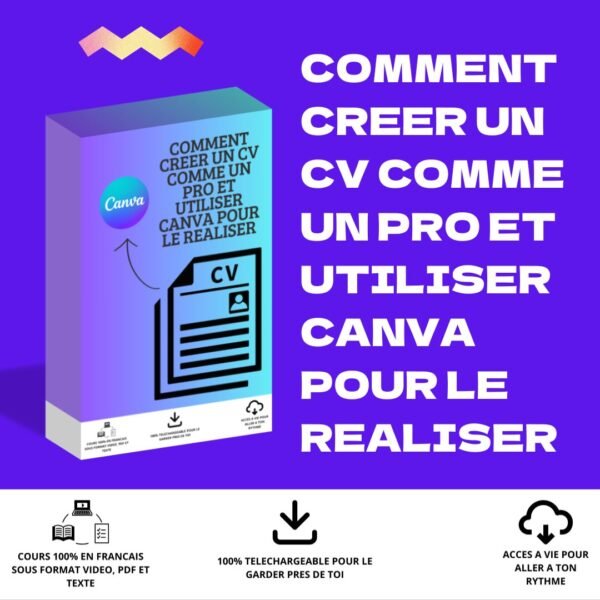 Comment créer un CV comme un pro et utiliser Canva pour le réaliser